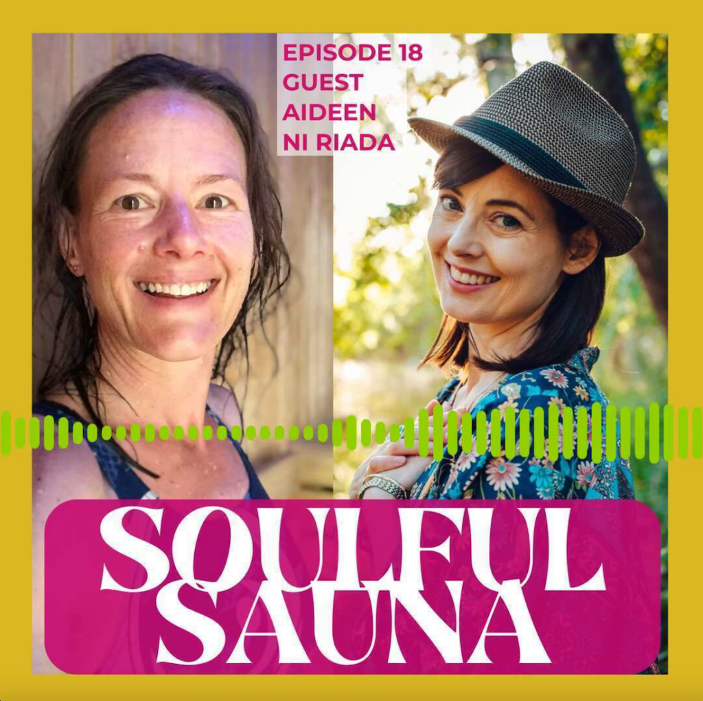 Aideen on Soulful Sauna Podcast